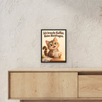 Kaffeeklammerei – Gerahmtes Katzenbild. Spruch: Ich brauche Kaffee. Keine Rückfragen. Schwarzer Rahmen ohne Passepartout. 3 RAUM 30x40cm. 30×40 cm.