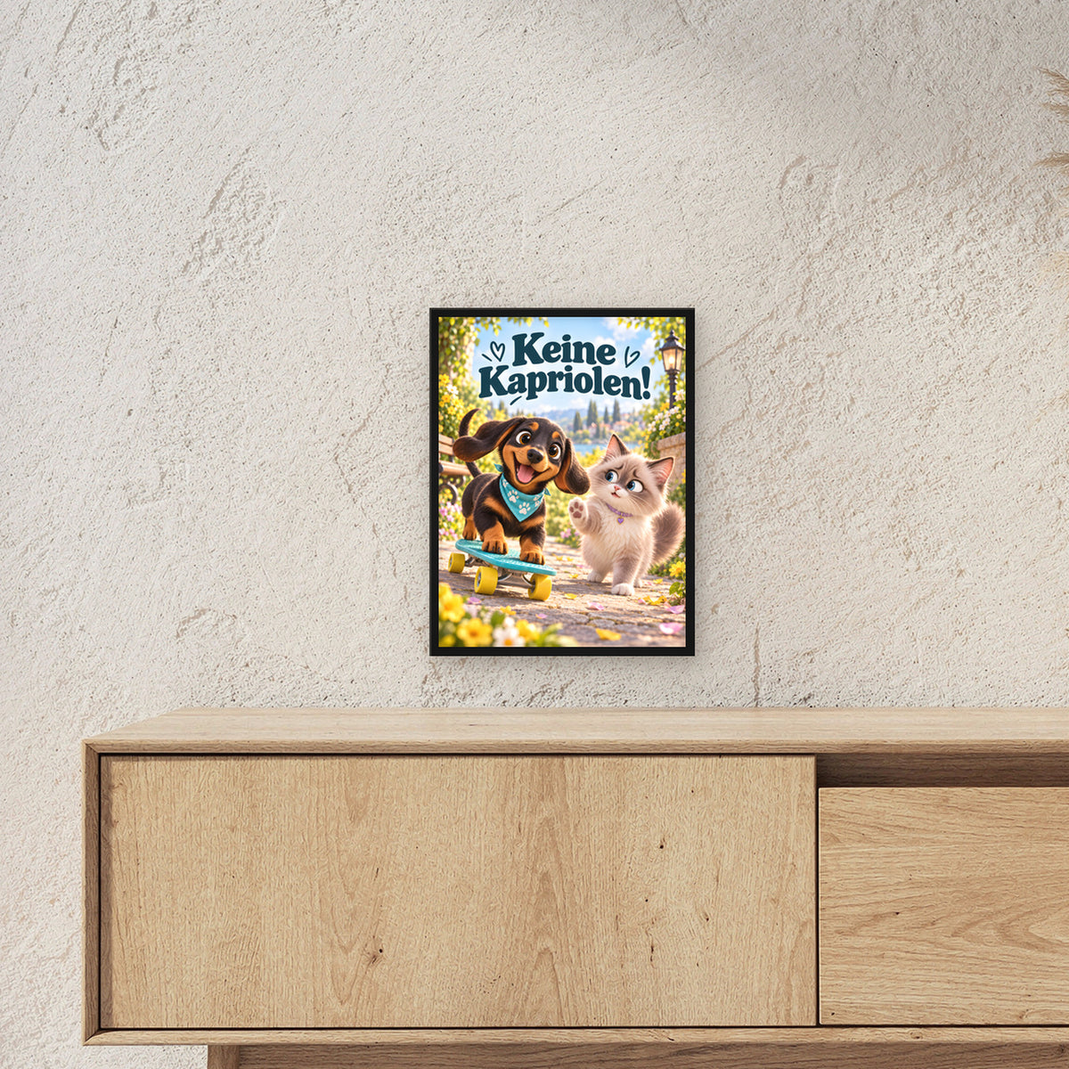 Kleiner Rollbrettheld – Gerahmtes Dackelbild. Spruch: Keine Kapriolen! Schwarzer Rahmen ohne Passepartout. 3 RAUM 30x40cm. 30×40 cm.