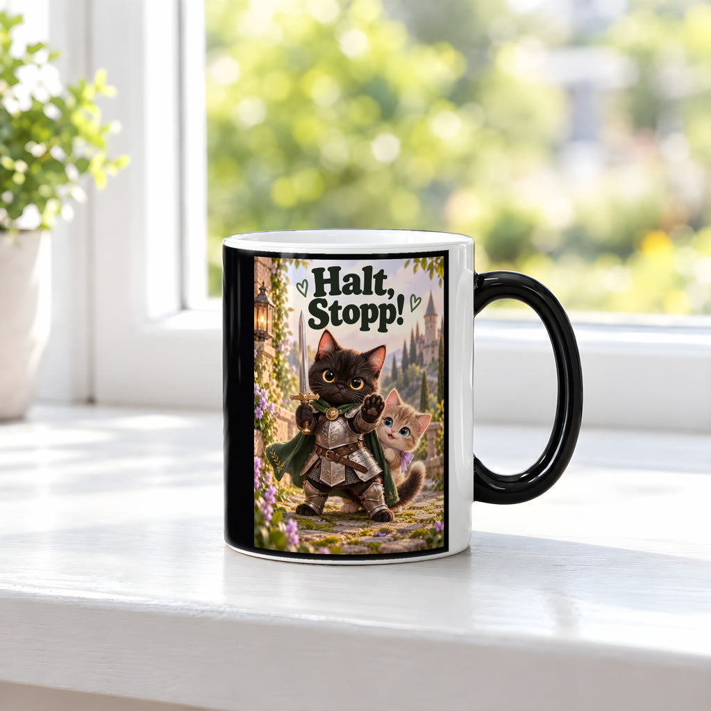 Tapferer Samtpfotenritter – Katzentasse mit Spruch. Spruch: Halt, Stopp! Beidseitige Motivansicht. 3 FENSTER HEISS. Zaubertasse: Wärmeeffekt.