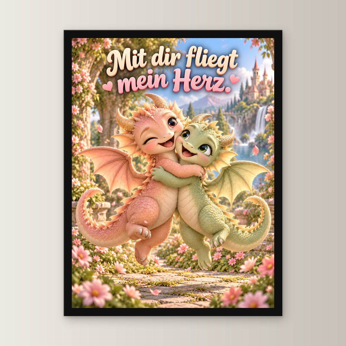 Drachenliebe – Drachen-Wandbild mit Rahmen. Spruch: Mit dir fliegt mein Herz. 30×40 cm. Schwarzer Holzrahmen ohne Passepartout. 1 FRONTAL