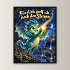 Sternenhüter – Drachen-Wandbild mit Rahmen. Spruch: Für dich greif ich nach den Sternen. 45×60 cm. Schwarzer Holzrahmen ohne Passepartout. 1 FRONTAL