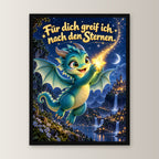 Sternenhüter – Drachen-Wandbild mit Rahmen. Spruch: Für dich greif ich nach den Sternen. 30×40 cm. Schwarzer Holzrahmen ohne Passepartout. 1 FRONTAL