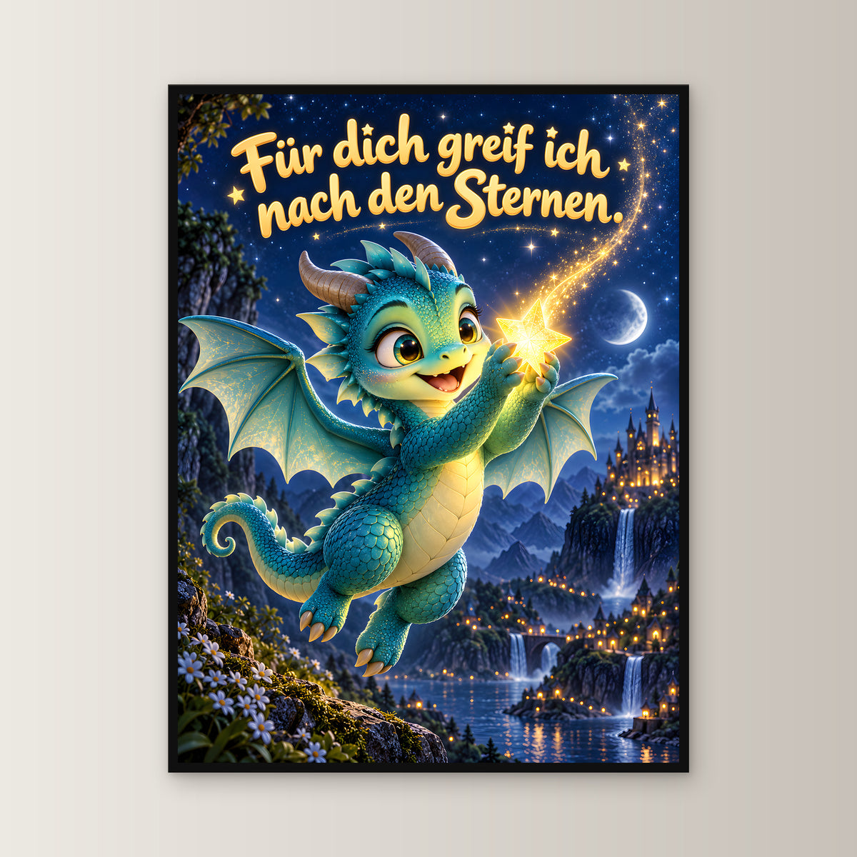 Sternenhüter – Drachen-Wandbild mit Rahmen. Spruch: Für dich greif ich nach den Sternen. 60×80 cm. Schwarzer Holzrahmen ohne Passepartout. 1 FRONTAL