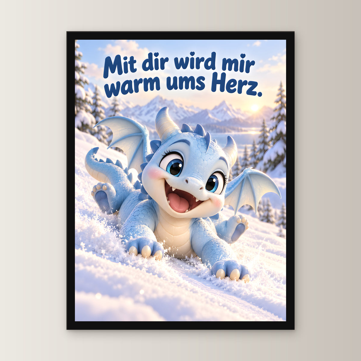 Schneedrache – Drachen-Wandbild mit Rahmen. Spruch: Mit dir wird mir warm ums Herz. 30×40 cm. Schwarzer Holzrahmen ohne Passepartout. 1 FRONTAL