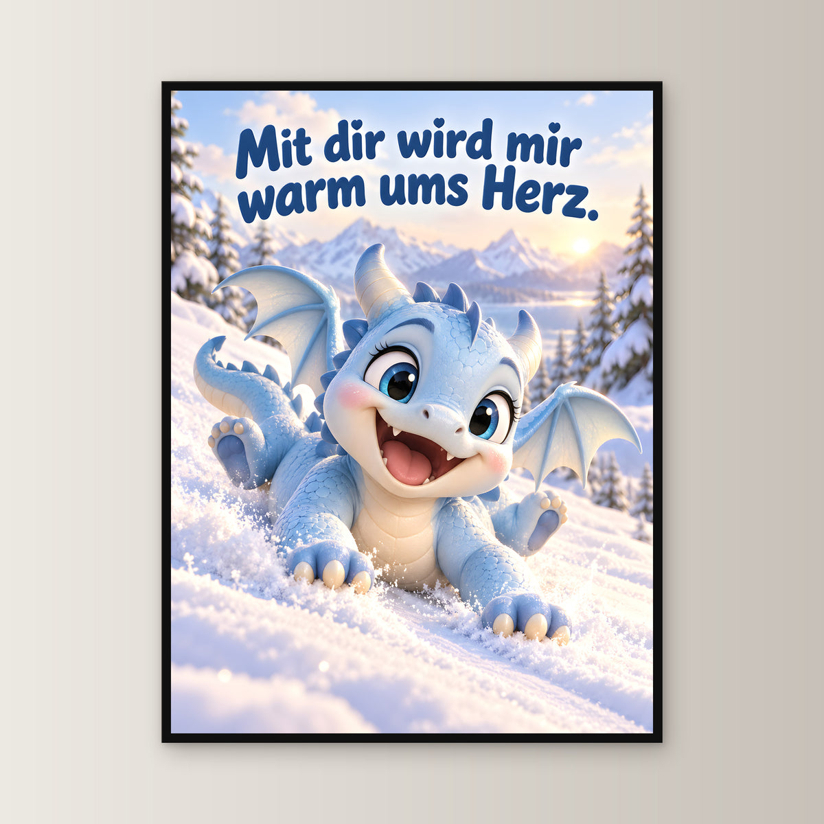 Schneedrache – Drachen-Wandbild mit Rahmen. Spruch: Mit dir wird mir warm ums Herz. 60×80 cm. Schwarzer Holzrahmen ohne Passepartout. 1 FRONTAL