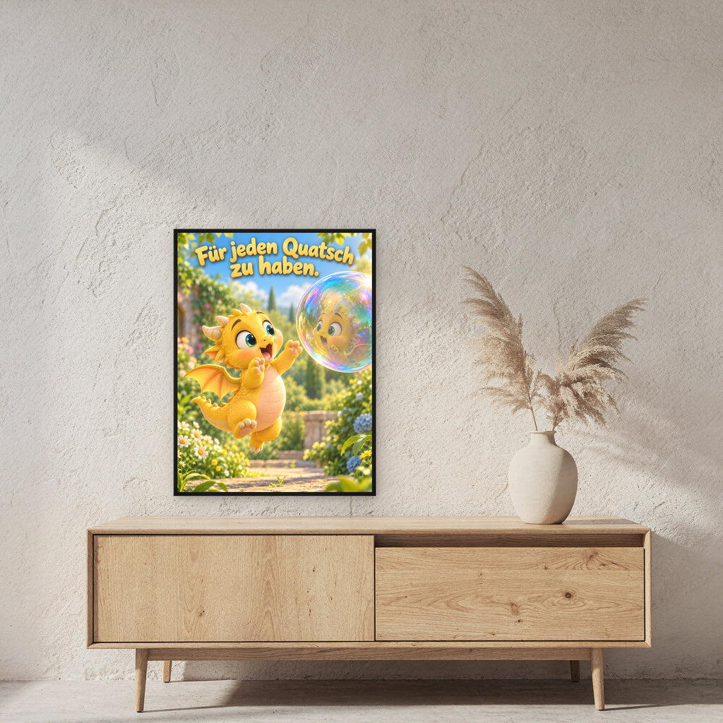 Seifenblasendrache – Drachen-Wandbild mit Rahmen. Spruch: Für jeden Quatsch zu haben. 60×80 cm. Schwarzer Holzrahmen ohne Passepartout. 2 RAUM 60x80cm