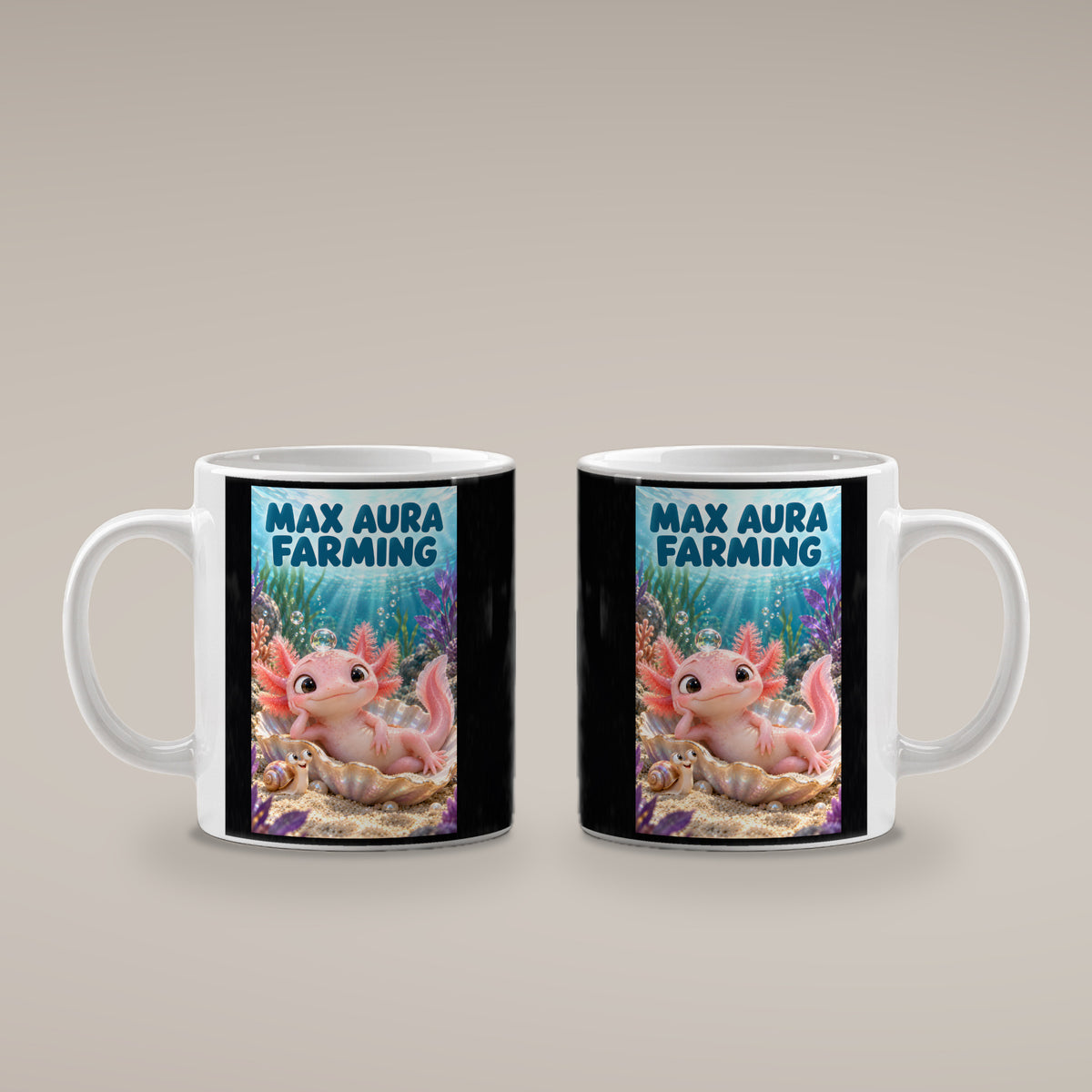 Ein rosa Axolotl ruht in einer schimmernden Muschel mit einer Blase auf dem Kopf; daneben sitzt eine Schnecke. Spruch: MAX AURA FARMING – weiße Tasse, beide Motivseiten.