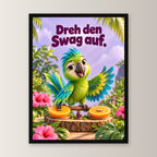 Citrus-DJ – Gerahmtes Papageienbild. Spruch: Dreh den Swag auf. 30×40 cm. Schwarzer Holzrahmen ohne Passepartout. 1 FRONTAL