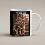 I’m tired, boss. – Tasse. Weiß. 1 STUDIO. KI-Motiv.